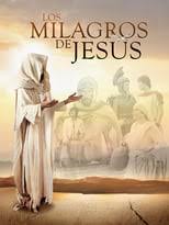 LOS MILAGROS DE JESUS (MINISERIE) 2018/DIC-FIN